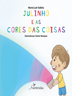 cover image of Julinho e As Cores Das Coisas